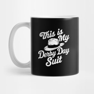 Derby Day 2024 Horse Racing, This Is My Derby Day Suit Mug